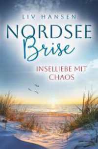 Inselliebe mit Chaos (Nordseebrise) （2024. 220 S. 205 mm）