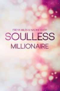 Soulless Millionaire (Less - Reihe 1) （2023. 312 S. 190.000 mm）