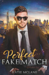 Perfect Fake Match (Perfect Fakes 2) （2023. 348 S. 190 mm）
