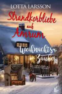 Strandkorbliebe auf Amrum - Weihnachtszauber (Strandkorbliebe auf Amrum 5) （2023. 132 S. 190.000 mm）