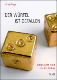 Der Würfel ist gefallen : 5000 Jahre rund um den Kubus. （2012. 192 S. mit über 1000 Farbfotos. 30 cm）