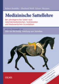 Medizinische Sattellehre : Der pferdegerechte Sattel nach veterinärmedizinischen, funktionellen und biodynamischen Grundsätzen. Beigebunden ist: Otto Bartholdy, Anleitung zum Sattelbau. Transkription der Originalausgabe Berlin 193 （2. Aufl. 2022. 520 S. 240 mm）