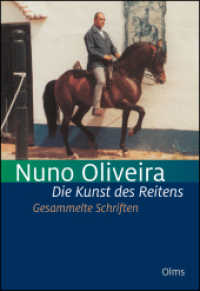 Die Kunst des Reitens. Gesammelte Schriften : 5 Bde. in einem Band. Enthält: Klassische Grundsätze der Kunst Pferde auszubilden, Junge Pferde - Junge Reiter, Notizen zum Unterricht, Gedanken über die Reitkunst, Ratschläge eines al （2016. 420 S. mit zahlreichen Abbildungen. 245 mm）