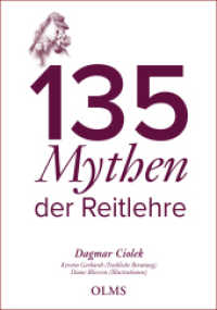 135 Mythen der Reitlehre （4. Aufl. 2023. 240 S. 21 cm）
