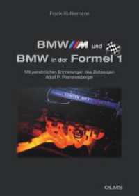 BMW M und BMW in der Formel 1 : Mit pers&ouml;nlichen Erinnerungen des Zeitzeugen Adolf P. Prommesberger