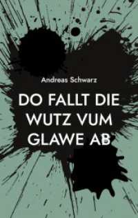 Do fallt die Wutz vum Glawe ab: Vum Maibaam bis zum Perdsmarkt