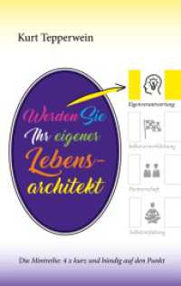 Werden Sie Ihr eigener Lebensarchitekt: Die Minireihe: 4 x kurz und bündig auf den Punkt