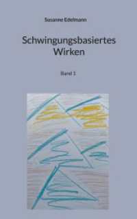 Schwingungsbasiertes Wirken: Band 1