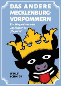 Das andere Mecklenburg-Vorpommern: Ein Wegweiser von Aalbude bis Zepelin