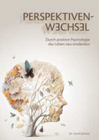 Perspektivenwechsel: Durch positive Psychologie das Leben neu entdecken