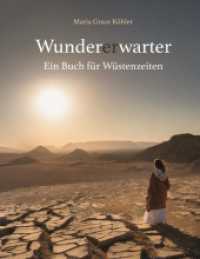 Wundererwarter: Ein Buch für Wüstenzeiten