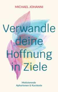 Verwandle deine Hoffnung in Ziele: Motivierende Aphorismen & Kurztexte
