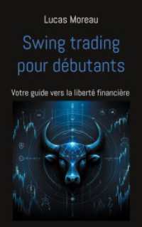 Swing trading pour débutants: Votre guide vers la liberté financière