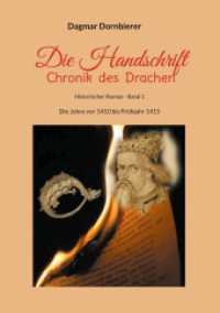 Die Handschrift - Chronik des Drachen: Die Jahre vor 1410 bis Frühjahr 1415