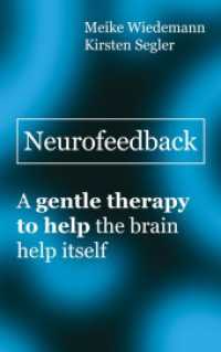 Neurofeedback: A gentle therapy to help the brain help itself