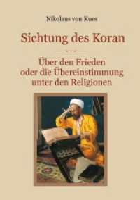 Sichtung des Koran: Über den Frieden oder die Übereinstimmung unter den Religionen