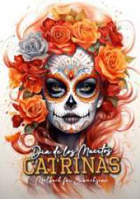 Dia de los Muertos Catrinas Coloring Book for Adults : Halloween Grayscale Coloring Book Sugar Skulls Coloring Book for Adults Sugar Skulls Catrinas Coloring Book (Horror Coloring Books)