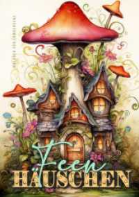 Whimsical Homes Coloring Book for Adults : Whimsical Houses Coloring Book Grayscale Fairy Houses Coloring Book for Adults 52 p