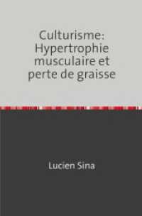 Culturisme: Hypertrophie musculaire et perte de graisse （2023. 108 S. 190 mm）