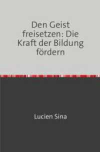 Den Geist freisetzen: Die Kraft der Bildung fördern （2024. 108 S. 190 mm）