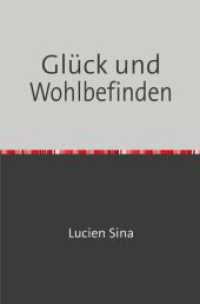 Glück und Wohlbefinden （2024. 152 S. 190 mm）