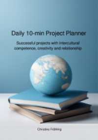 Daily 10-min Project Planner : Successful projects with intercultural competence, creativity and relationship （6. Aufl. 2024. 212 S. 210 mm）