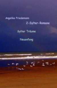 Zwei Sylter-Romane : Sylter Träume  Neuanfang （11. Aufl. 2024. 468 S. 190 mm）