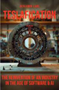 Teslafication : The Reinvention of an industry in the age of software & AI （2024. 272 S. 190 mm）
