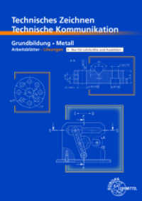 Technisches Zeichnen/Technische Kommunikation : Lösungen zu 12911, Grundbildung Metall, Arbeitsblätter （14. Aufl. 2024. 96 S. 297 mm）