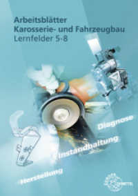 Arbeitsblätter Karosserie- und Fahrzeugbau : Lernfelder 5-8 （2022. 176 S. 297 mm）