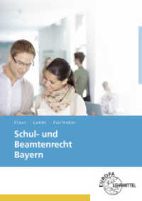Schul- und Beamtenrecht Bayern : für die Lehramtsausbildung und Schulpraxis （3. Aufl. 2021. 204 S. 240 mm）