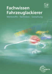 Fachwissen Fahrzeuglackierer : Werkstoffe - Techniken - Gestaltung （4. Aufl. 2022. 432 S. 297 mm）