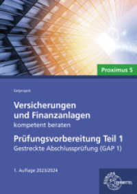 Versicherungen und Finanzanlagen kompetent beraten - Prüfungsvorbereitung Teil 1 : Gestreckte Abschlussprüfung (GAP 1) （2023. 343 S. 4-fbg., DIN A4, brosch. 297 mm）