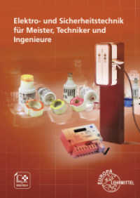 Elektro- und Sicherheitstechnik für Meister, Techniker und Ingenieure （2024. 288 S. 240 mm）