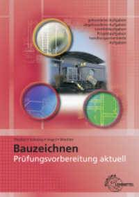 Prüfungsvorbereitung aktuell - Bauzeichnen : Zwischen- und Abschlussprüfung （8. Aufl. 2025. 448 S. 297 mm）