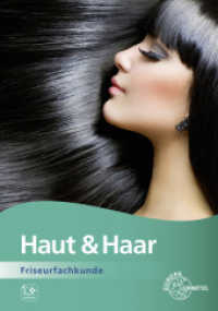Haut & Haar : Friseurfachkunde （9. Aufl. 2022. 532 S. 297 mm）