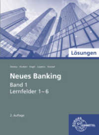 Lösungen zu 71008 Neues Banking Band 1 Lernfelder 1-6 Bd.1 : Lernfelder 1-6 (Neues Banking - Lehrwerke für die Berufsausbildung) （2. Aufl. 2021. 96 S. 260 mm）