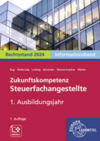 Zukunftskompetenz Steuerfachangestellte 1. Ausbildungsjahr : Informationsband （2024. 560 S. 240 mm）