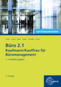 Büro 2.1 - Lernsituationen - 1. Ausbildungsjahr : Kaufmann/Kauffrau für Büromanagement （4. Aufl. 2022. 322 S. zahlr. Abb., 2-fbg., DIN A4, brosch. 297 mm）