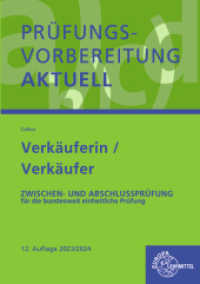 Prüfungsvorbereitung aktuell - Verkäuferin/Verkäufer : Zwischen- und Abschlussprüfung - Gesamtpaket （12. Aufl. 2023. 487 S. 297 mm）