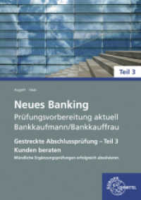 Neues Banking Prüfungsvorbereitung aktuell Bankkaufmann/Bankkauffrau (Neues Banking - Lehrwerke für die Berufsausbildung) （2023. 84 S. 297 mm）