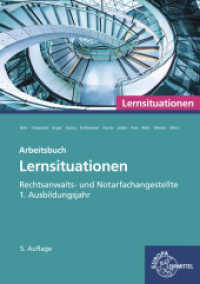 Rechtsanwalts- und Notarfachangestellte, Lernsituationen 1. Ausbildungsjahr : Arbeitsbuch （5. Aufl. 2024. 297 mm）