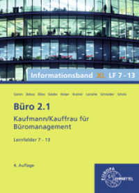 Büro 2.1, Informationsband XL, Lernfelder 7 - 13 : Kaufmann/Kauffrau für Büromanagement (Büro 2.1 - Lehrwerke für die Berufsausbildung) （4. Aufl. 2024. 496 S. 260 mm）