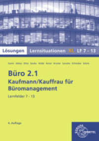 Lösungen zu 72955 Büro 2.1, Lernsituationen XL Lernfelder 7-13 : Lernsituationen mit eingedruckten Lösungen (Büro 2.1 - Lehrwerke für die Berufsausbildung) （4. Aufl. 2024. 297 mm）