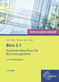 Büro 2.1 - Informationsband - 2. Ausbildungsjahr : Kaufmann/Kauffrau für Büromanagement （3. Aufl. 2024. 408 S. 260 mm）