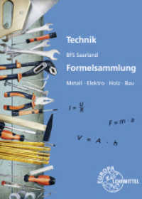 Technik BFS Saarland Formelsammlung : Metall, Elektro, Holz, Bau （2021. 88 S. 210 mm）