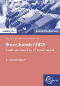 Lösungen zu 91945 Lernsituationen Einzelhandel 2025, 3. Ausb.jahr (Einzelhandel 2025 - Lehrwerke für die Berufsausbildung) （2022. 303 S. 297 mm）