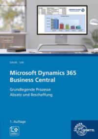 Microsoft Dynamics 365 Business Central : Grundlegende Prozesse Absatz und Beschaffung （2024. 142 S. 297 mm）