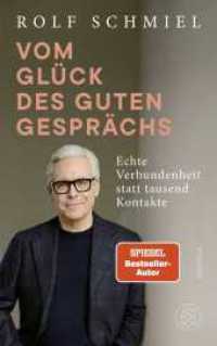 Vom Gl&uuml;ck des guten Gespr&auml;chs : Echte Verbundenheit statt tausend Kontakte （1. Auflage）