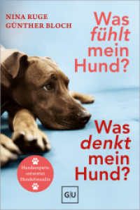 Was f&uuml;hlt mein Hund? Was denkt mein Hund? : Hundeexperte antwortet Hundefreundin (GU Mensch-Hund-Beziehung) （1. Auflage）